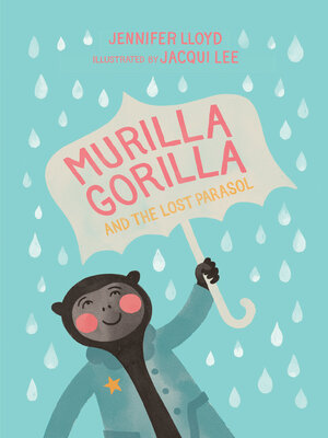 cover image of Murilla Gorilla and the Lost Parasol